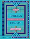 Persian Feasts: R...