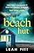 The Beach Hut: the gripping summer crime thriller - perfect for your holiday this year!