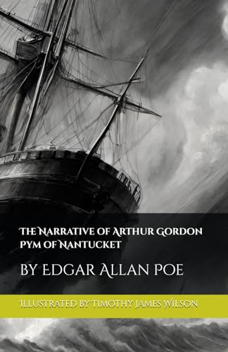 The Narrative of Arthur Gordon Pym of Nantucket