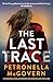 The Last Trace
