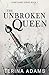 The Unbroken Queen (The Bone Throne #1)