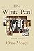 The White Peril: A Family M...