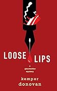 Loose Lips (Ghostwriter Mystery, #2)