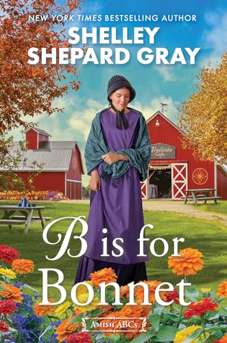 B Is for Bonnet (Amish ABCs, #1)