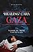 Healing Cara Gaza