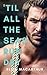 'Til All the Seas Run Dry (Elements of Pining)