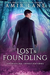 Lost and Foundling (Changeling Investigations, #1)