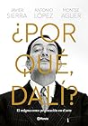 ¿Por qué, Dalí?: ...