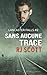 Sans aucune trace (Lancaster Falls #2)