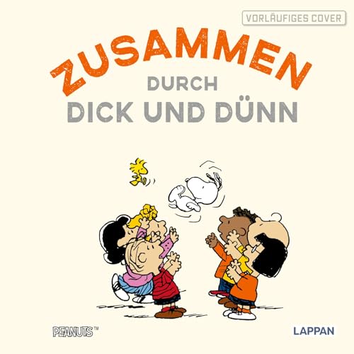 Peanuts Geschenkbuch: Zusammen durch dick und dünn (Hardcover)
