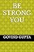 BE STRONG YOU