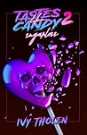 Tastes Like Candy 2: Sugarless
