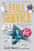 Full Service by Scotty Bowers Full Service by Scotty Bowers