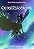 Constellations: Book 2 of t...