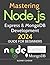 Mastering Node.js, Express & MongoDB Development 2024 Guide for Beginners: Unleashing the Power of Full-Stack Development