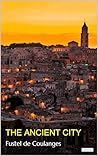 The Ancient City ...