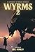 Wyrms 2