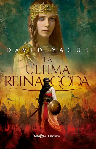 La última reina goda (Spanish Edition)