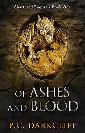Of Ashes and Blood (Shattered Empire, #1)