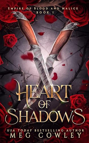 Heart of Shadows (Empire of Blood and Malice, #1)