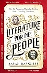 Literature for the People: How the Pioneering Macmillan Brothers Built a Publishing Powerhouse Literature for the People: How the Pioneering Macmillan Brothers Built a Publishing Powerhouse