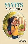 Sanya's New Starts by Aditi Wardhan Singh