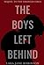 The Boys Left Behind by Lara Jane Robinson The Boys Left Behind by Lara Jane Robinson