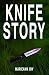 Knife Story