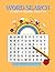 Word Search Puzzles For Kids Ages 6 -10 by Nicole Small