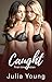 Caught: Lesbian First Time FF (Lesbian Love Short Stories)