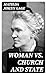 Woman VS. Church and State:...