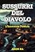 Sussurri del Diavolo - L'In...