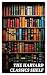 The Harvard Classics Shelf: All 51 Volumes of Essential Classics + 20 Volumes of the Greatest Works of Fiction