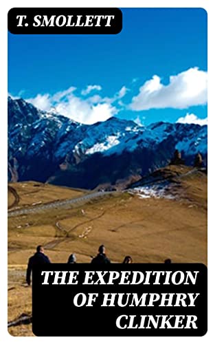 The Expedition of Humphry Clinker: Enriched edition.