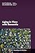 Aging in Place with Dementia: Proceedings of a Workshop