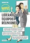 Manga para el éxito 2 - Liderazgo de equipos y reuniones by Masumi Tani Manga para el éxito 2 - Liderazgo de equipos y reuniones by Masumi Tani