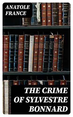 The Crime of Sylvestre Bonnard