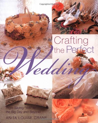 Crafting the Perfect Wedding: From Saying “Yes” to the Big Day and Beyond