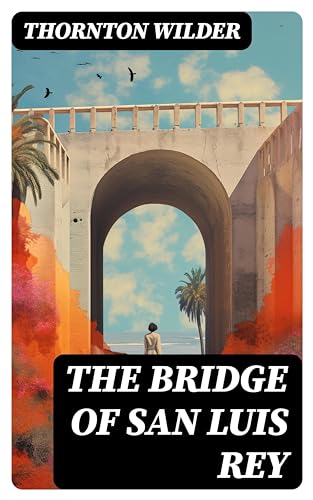 The Bridge of San Luis Rey