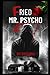 Fried: Mr. Psycho