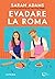 Evadare la Roma (When in Rome, #1)