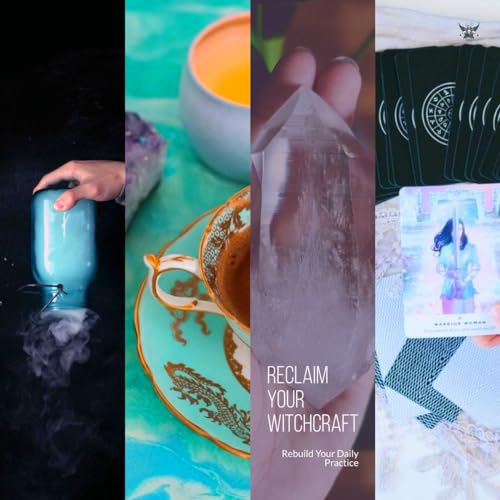 Reclaim Your Witchcraft: Traditional Witchcraft (Hekate's Finishing School Core Curriculum)