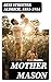 Mother Mason: Enriched edition.