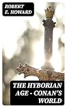 The Hyborian Age ...