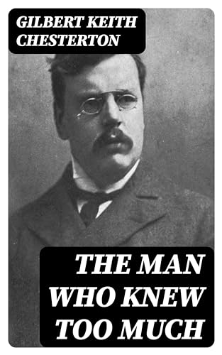 The Man Who Knew Too Much: Enriched edition.