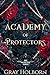 Academy of Protectors (The Protector Guild, #1)