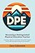 Becoming a Distinguished Physical Education Teacher: Creating a Rigorous, Standards-Based PE Program That is Safe and Welcoming For All Students