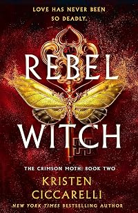 Rebel Witch (The Crimson Moth, #2)