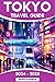THE COMPLETE TOKYO TRAVEL G...