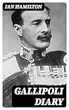 Gallipoli Diary: ...